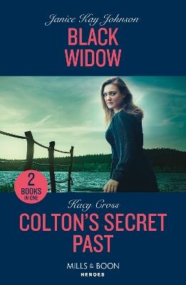 Black Widow / Colton's Secret Past: Black Widow / Colton's Secret Past (the Coltons of Owl Creek) - Janice Kay Johnson,Kacy Cross - cover