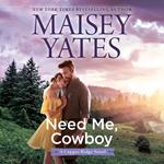 Need Me, Cowboy (Copper Ridge)