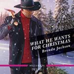 What He Wants For Christmas (Westmoreland Legacy: The Outlaws)