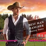 Best Man Rancher (The Carsons of Lone Rock, Book 2)