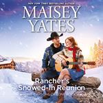 Rancher's Snowed-In Reunion (The Carsons of Lone Rock, Book 4)