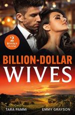 Billion-Dollar Wives: Her Twin Secret / Still the Greek's Wife (Brides for Greek Brothers)