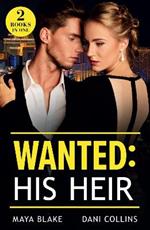Wanted: His Heir: Crowned for His Son (Royals of Cartana) / Hidden Heir, Italian Wife