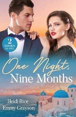 One Night, Nine Months: The Heir Affair (Claimed by a Greek) / Pregnant Behind the Veil (Brides for Greek Brothers) - Heidi Rice,Emmy Grayson - cover