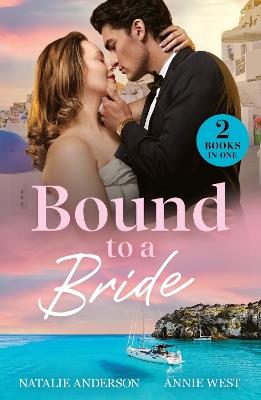 Bound To A Bride: Greek Vows Revisited (Convenient Wives Club) / Stolen Pregnant Bride - Natalie Anderson,Annie West - cover