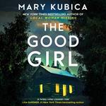 The Good Girl: The jaw-dropping debut thriller from the New York Times bestselling author