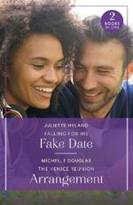 Falling For His Fake Date / The Venice Reunion Arrangement: Falling for His Fake Date / the Venice Reunion Arrangement (Summer Escapes)