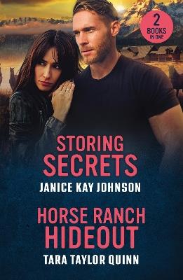Storing Secrets / Horse Ranch Hideout: Storing Secrets / Horse Ranch Hideout (Sierra's Web) - Janice Kay Johnson,Tara Taylor Quinn - cover