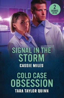 Signal In The Storm / Cold Case Obsession: Signal in the Storm (Lighthouse Mysteries) / Cold Case Obsession (Sierra's Web) - Cassie Miles,Tara Taylor Quinn - cover
