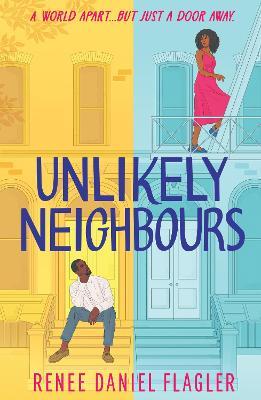 Unlikely Neighbours - Renee Daniel Flagler - cover