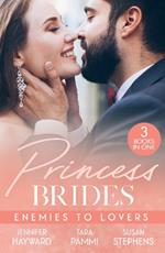 Princess Brides: Enemies To Lovers: Marrying Her Royal Enemy (Kingdoms & Crowns) / His Drakon Runaway Bride / in the Sheikh's Service