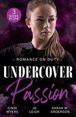 Romance On Duty: Undercover Passion: Running out of Time (Tactical Crime Division) / Lying in Bed / Pride and Pregnancy