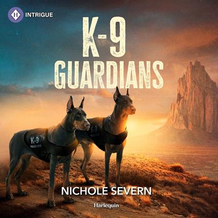 K-9 Guardians (New Mexico Guard Dogs, Book 4)