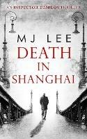 Death In Shanghai - M J Lee - cover