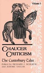 Chaucer Criticism, Volume 1: The Canterbury Tales