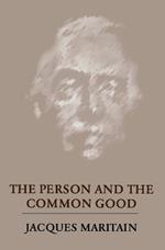 The Person and the Common Good