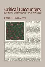 Critical Encounters: Between Philosophy and Politics