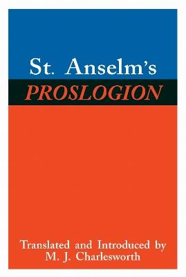 St. Anselm’s Proslogion: With A Reply on Behalf of the Fool by Gaunilo and The Author’s Reply to Gaunilo - Saint Anselm - cover