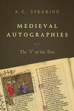 Medieval Autographies: The 