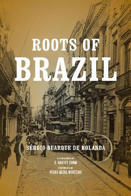 Roots of Brazil - Sergio Buarque de Holanda - cover