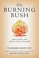 The Burning Bush: Writings on Jews and Judaism