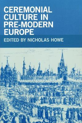 Ceremonial Culture in Pre-Modern Europe - cover