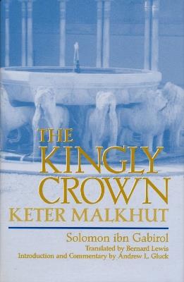 The Kingly Crown - Solomon ibn Gabirol - cover