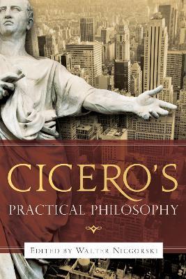 Cicero's Practical Philosophy - cover