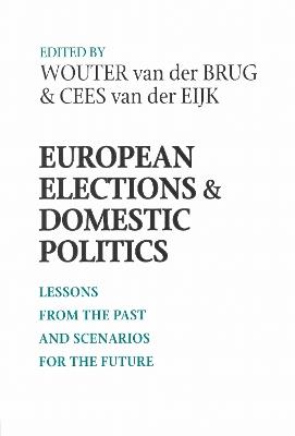 European Elections and Domestic Politics: Lessons from the Past and Scenarios for the Future - cover