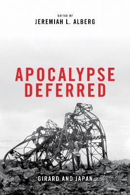 Apocalypse Deferred: Girard and Japan - cover