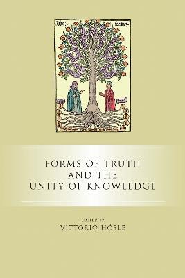 Forms of Truth and the Unity of Knowledge - cover