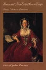 Women and Art in Early Modern Europe: Patrons, Collectors, and Connoisseurs
