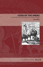 Gods of the Andes: An Early Jesuit Account of Inca Religion and Andean Christianity