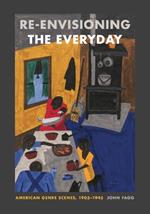Re-envisioning the Everyday: American Genre Scenes, 1905–1945