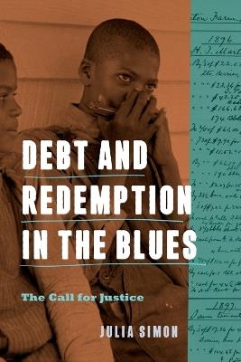 Debt and Redemption in the Blues: The Call for Justice - Julia Simon - cover
