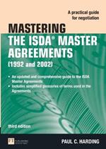 Mastering the ISDA Master Agreements: A Practical Guide for Negotiation