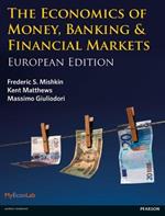 Economics of Money, Banking and Financial Markets, The: European edition