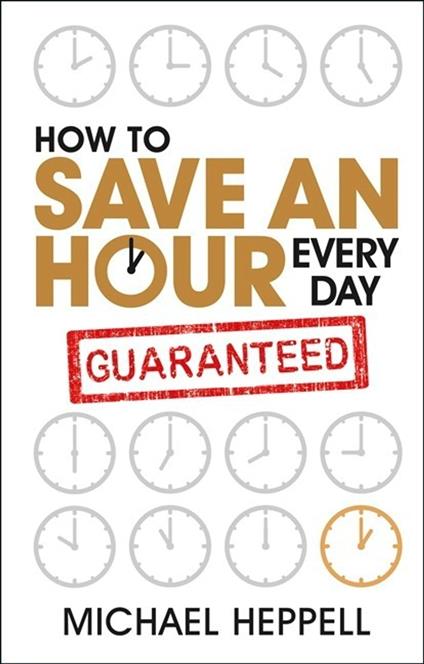How to Save an Hour Every Day
