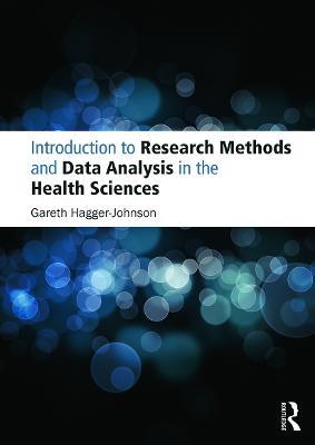 Introduction to Research Methods and Data Analysis in the Health Sciences - Gareth Hagger-Johnson - cover