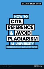 How to Cite, Reference & Avoid Plagiarism at University