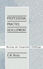 Professional Practice Development: Meeting the Competitive Challenge