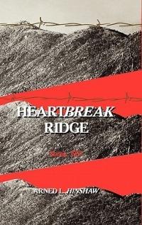 Heartbreak Ridge: Korea, 1951 - Virginia T. Hinshaw - cover