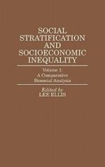 Social Stratification and Socioeconomic Inequality: Volume 1: A Comparative Biosocial Analysis