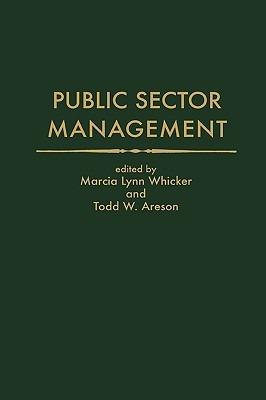 Public Sector Management - Todd W. Areson,Marcia L. Whicker - cover