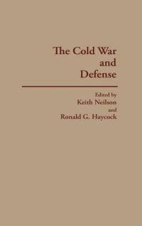 The Cold War and Defense - cover