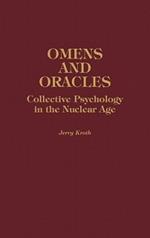 Omens and Oracles: Collective Psychology in the Nuclear Age