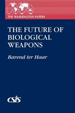 The Future of Biological Weapons