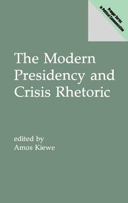The Modern Presidency and Crisis Rhetoric - cover