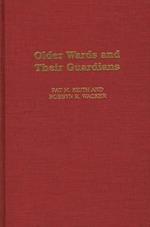 Older Wards and Their Guardians