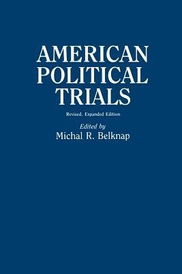 American Political Trials, 2nd Edition - Michal R. Belknap - cover